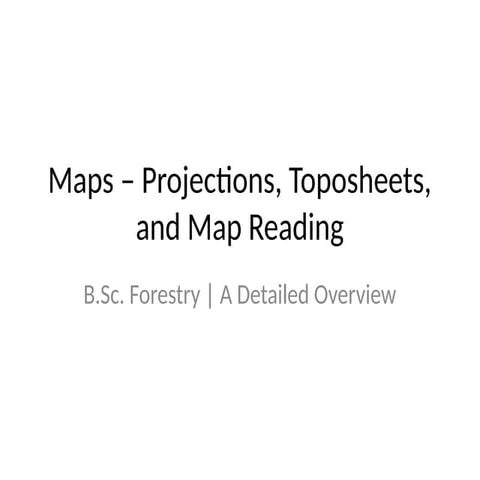 Maps_Projection_Toposheet_Map_Reading.pptx