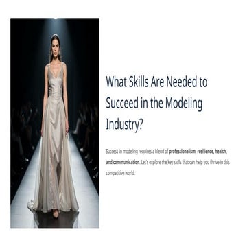 Essential Skills for Success in the Competitive Modeling Industry | PPTX