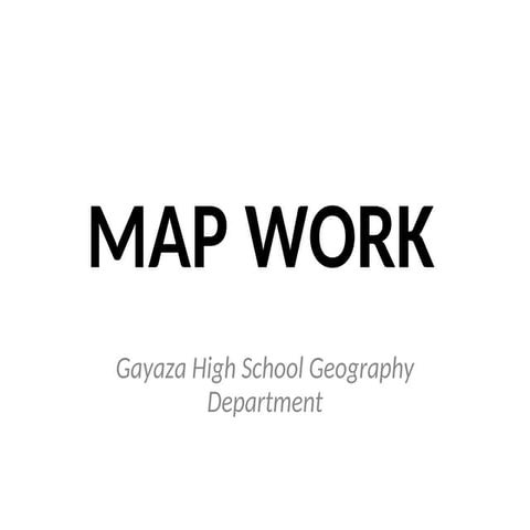 map work presentation for both o and a level.ppt
