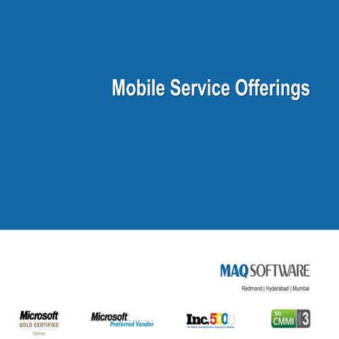 Maq Software Mobile Service Offeringsv2.2