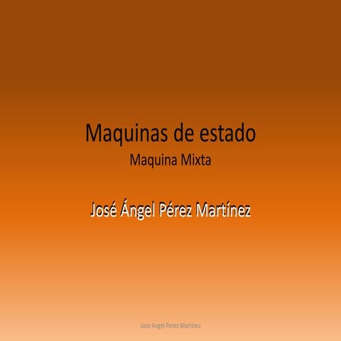 Electrónica Digital: Maquina Secuencial Mixta (Automata)