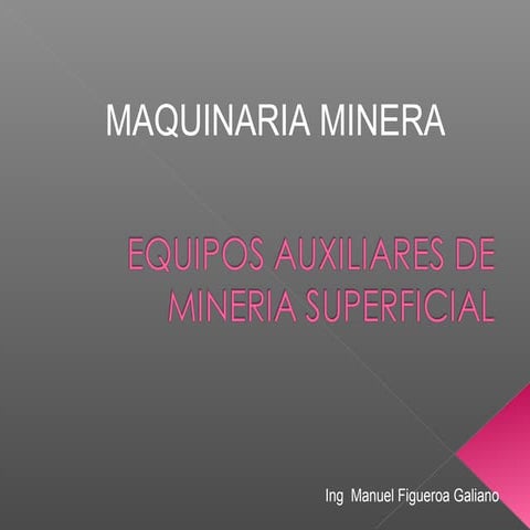 Maquinaria minera servicios auxiliares