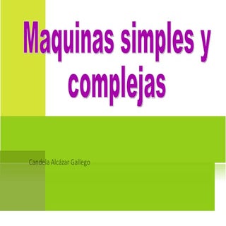 Maquinas Simpless Y Compuestas