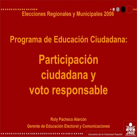 LA PARTICIPACIOM CIUDADANA Y EL VOTO RESPONSABLE | PPT