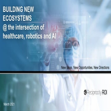 Reciprocity ROI, LLC Methods in Healthcare, Robotics and AI