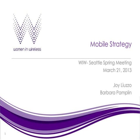 Women in Wireless Seattle_Mobile Marketing