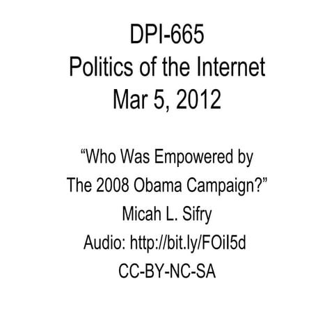 Obama 2008: What Was Empowered By His Campaign