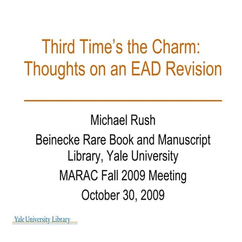 Third Time's the Charm: Thoughts on an EAD Revision