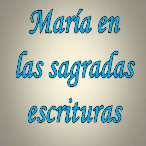 María en las sagradas escrituras