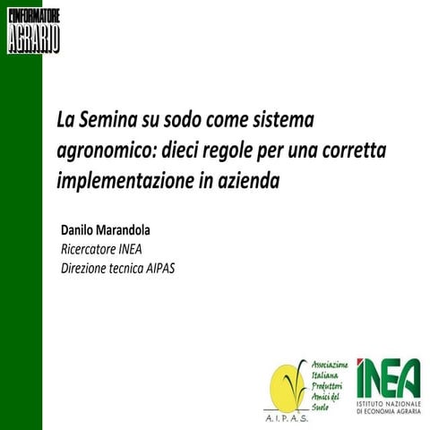 La Semina su sodo come sistema agronomico: dieci regole per una corretta impl...