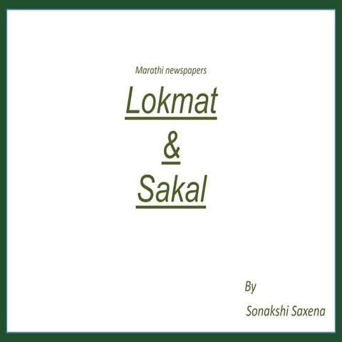 Lokmat and Sakaal (Marathi newspaper)