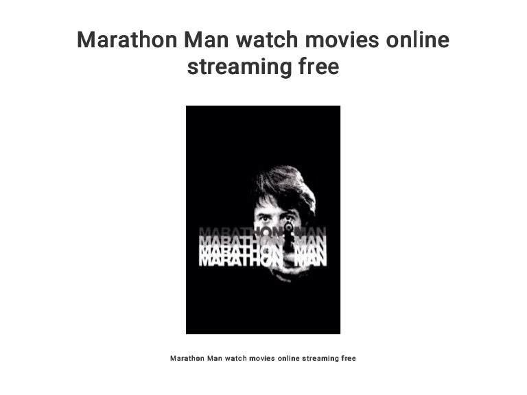 Marathon Man Watch Online Free
