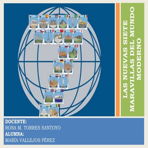 Las 7 nuevas maravillas del mundo moderno