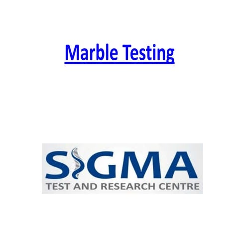 Marble testing | PPTX
