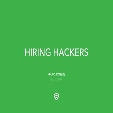 Hiring Hackers