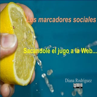 Los marcadores sociales: sacándole ...