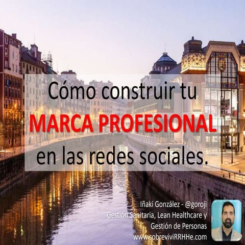 Cómo construir tu Marca Profesional en las Redes Sociales 