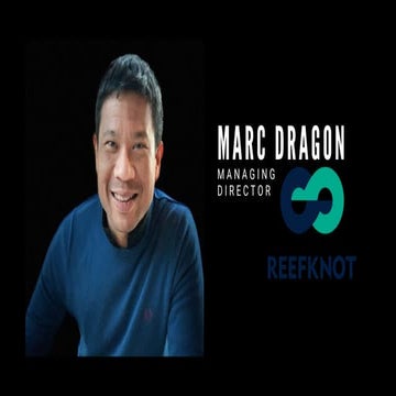 Episode #67 Marc Dragon Managing Director of Reefknot Investments