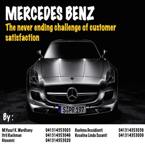 Marcedes Benz: The never ending challenge of customer satisfaction