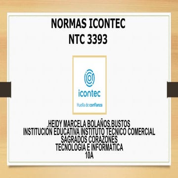 MARCELA 2024 NORMAS ICONTEC NTC 3393.pptx