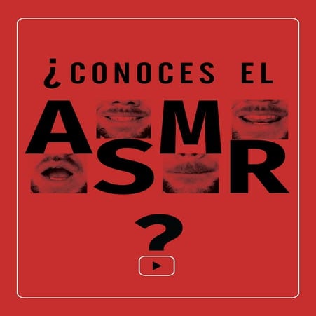 ¿Conoces el ASMR? | PDF