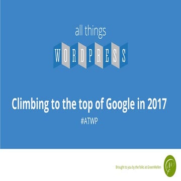 Climbing to the Top of Google in 2017