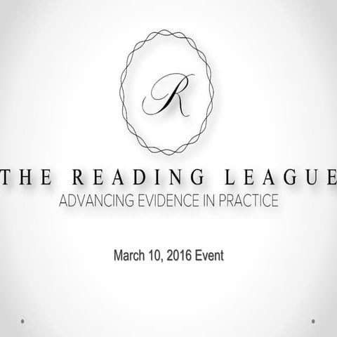 March 10 2016 Reading League presentation 