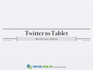 Twitter to Tablet - Weekend Open Source Project for Visualizing HHS/CMS Meaningful Use Data