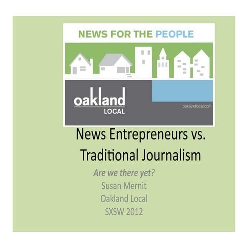 March 13 sxsw news entrepreneurs vs trad journalists