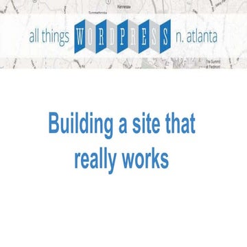 Building a site that really works