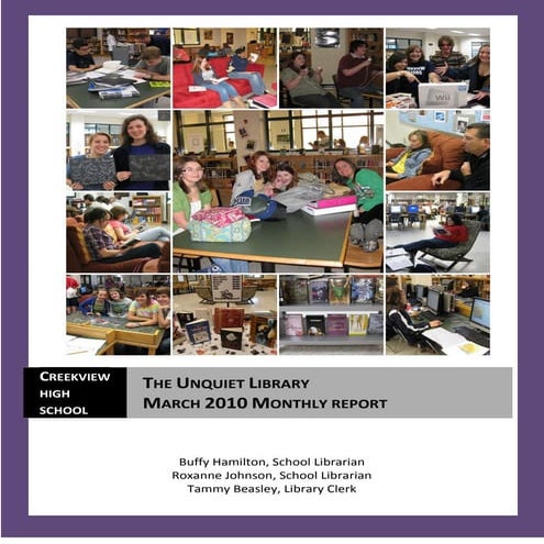 March 2010 Monthly Report, The Unquiet Library