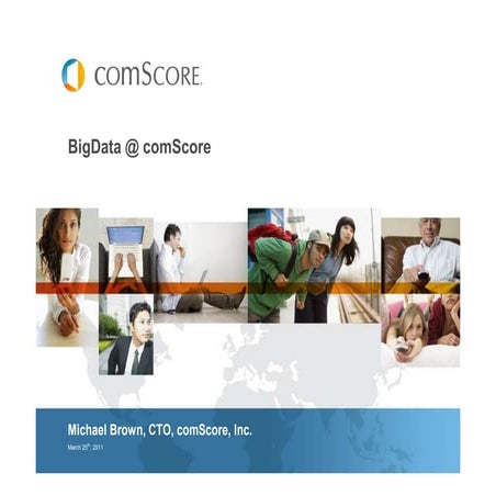 BigData @ comScore