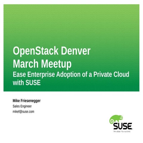 OpenStack Denver March Meetup - Ease Enterprise Adoption of a Private Cloud w...