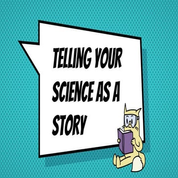 SciCATS Present... Telling Your Science as a Story (March 8, 2017)