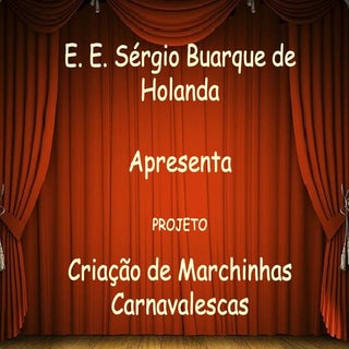 MARCHINHAS CARNAVALESCAS 5º ANO