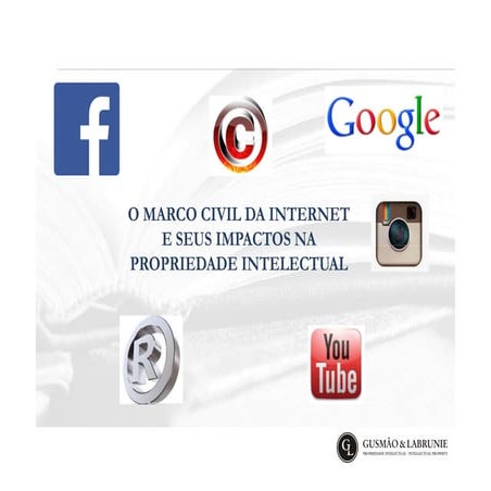 Marco Civil da Internet e seus impactos na Propriedade Intelectual | PDF