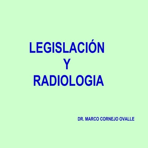 MARCO CORNEJO LEGISLACION Y RADIOLOGIA CHILE