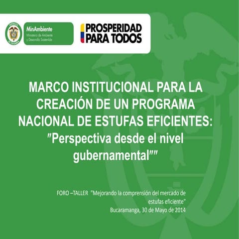 Marco Institucional para la creación de un programa de estufas eficientes - MADS