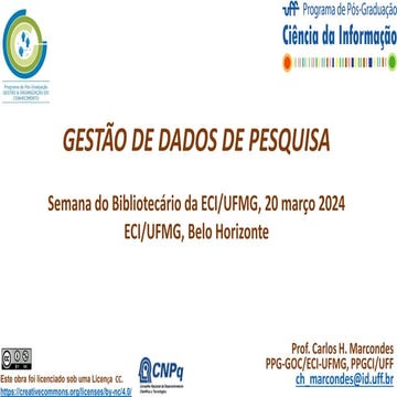 Marcondes - Curadoria de dados de Pesquisa, Semana do Bibliotecário ECI-UFMG 2024.pdf
