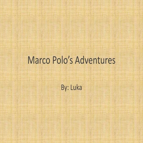 Marco polo’s adventures