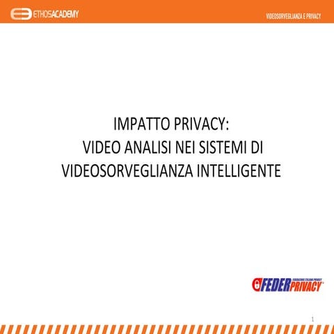 Impatto privacy della video analisi nei sistemi di video sorveglianza intelli...