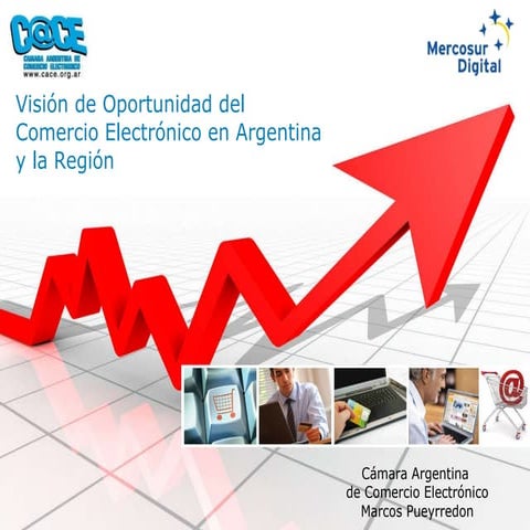 Visión de Oportunidad del Comercio Electrónico en Argentina y la Región