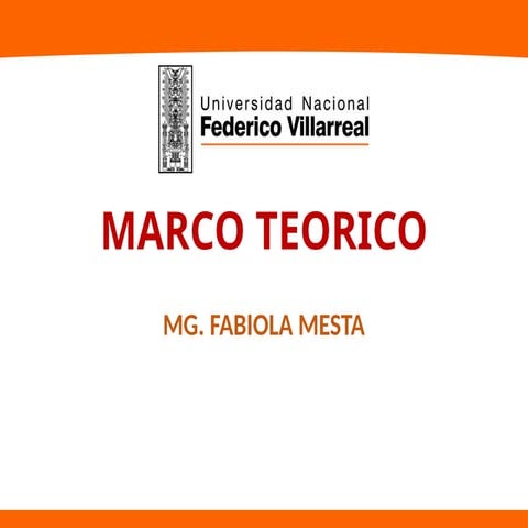 MARCO TEORICO PARA PRESENTACION DE TRABAJOS
