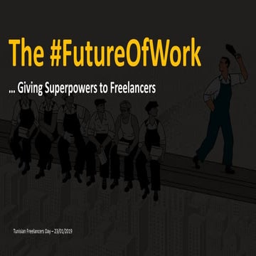 The #FutureofWork Giving Superpowers to Freelancers