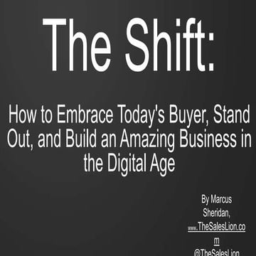 How to Embrace Today's Buyer, Stand Out, and Build an Amazing Business in the...