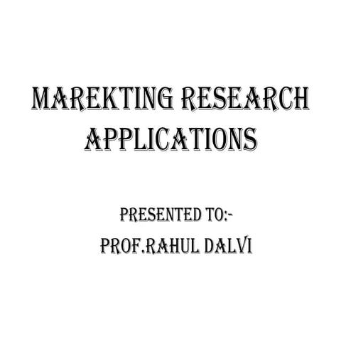 Marekting research applications ppt