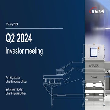 Marel Q2 2024 Investor Presentation from July 24, 2024