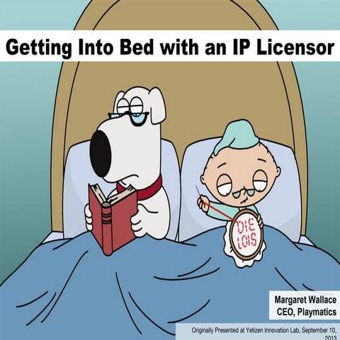 Getting Into Bed With an IP Licensor 