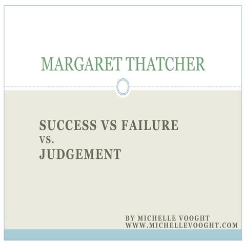 In Memory of Margaret Thatcher by Michelle Vooght