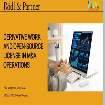 SFScon 22 - Margherita Cera - Derivative work and open-source license in M&A ...